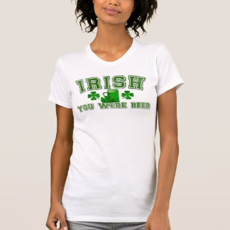 T-shirt Irlandais vous étiez bière