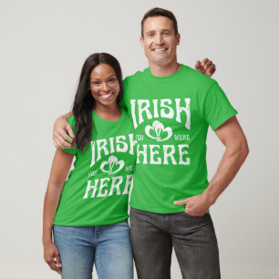 T-SHIRT IRLANDAIS VOUS ÉTIEZ ICI