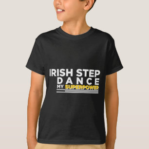 T-SHIRT IRLANDE-STEP DANSE MA SUPERPUISSANCE