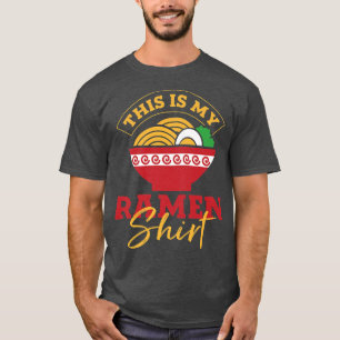 T-shirt Ironique Citation Ramen nouilles Japonais Food Pre