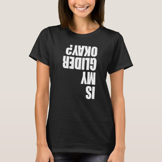 T-shirt Is My Glider Okay Paragliding  Men Paraglider Adve (Devant)