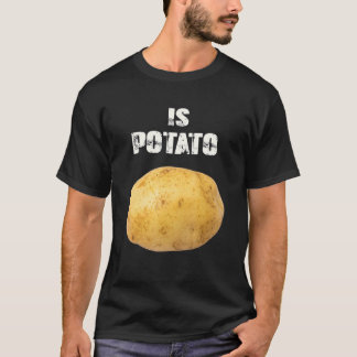 T-shirt Is Potato In Television As Lacs On Late Night Is P