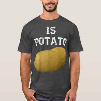 T-shirt Is Potato In Television As Seen On Late Night - Is