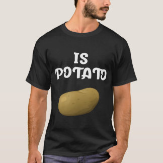T-shirt Is Potato Inelevision As Seen On Late Night Is vin