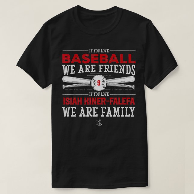 T-shirt Isiah KinerFalefa If You Love Baseball  Apparel  (Design devant)