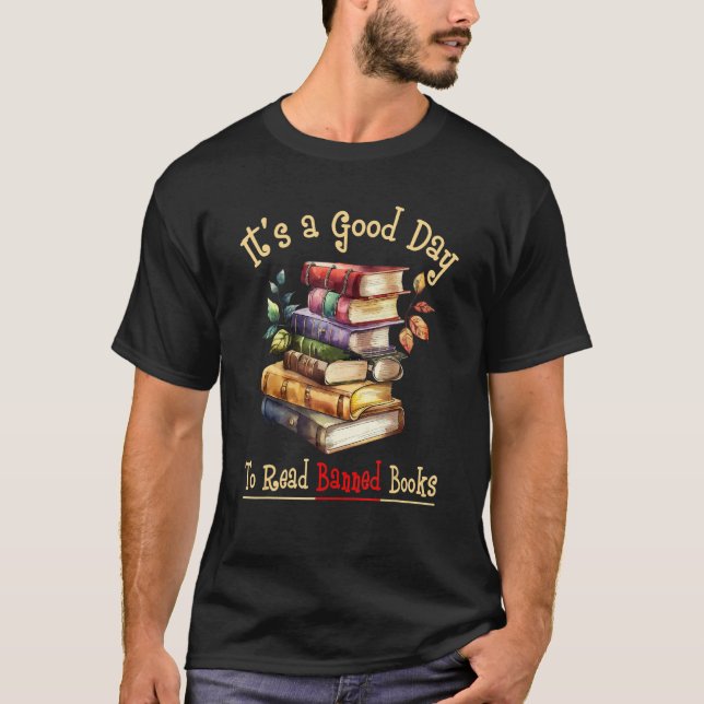 T-shirt It s A Good Day To Read Banned Books Librarian Rea (Devant)