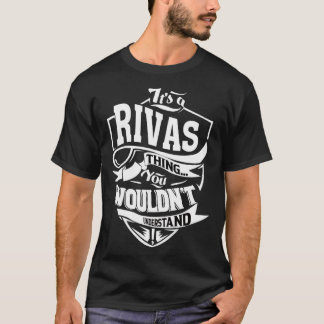T-shirt It s a RIVAS Thing