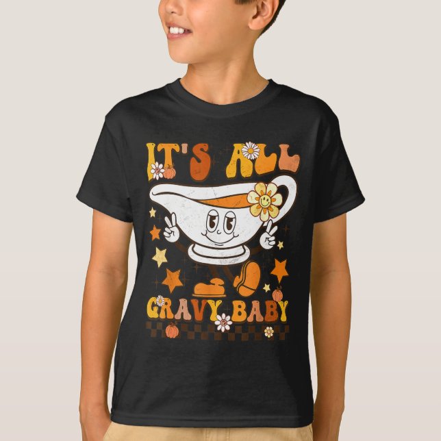 T-shirt It’s All Gravy Baby Shirt Retro Groovy Happy Thank (Devant)