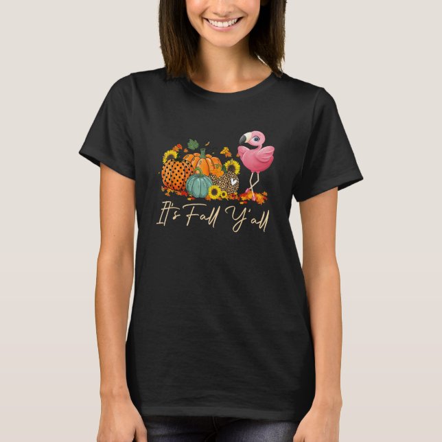 T-shirt It s Fall Y all Flamingo Leopard Pumpkin Halloween (Devant)