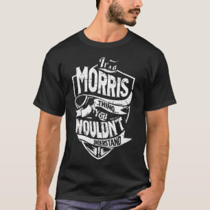 T-shirt It'a MORRIS Thing