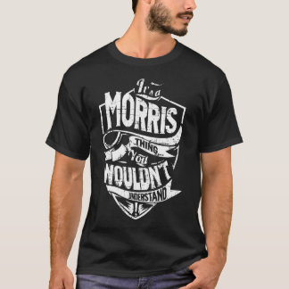 T-shirt It'a MORRIS Thing