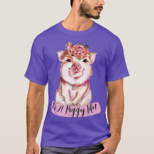 T-shirt It'a Piggy Life Cute Farmhouse Style Pig with Ro