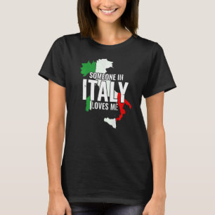 T-shirt Italia Someone in Italy Loves Me