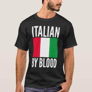 T-shirt Italian By Blood Sarcastic Saying for Unisex Itali