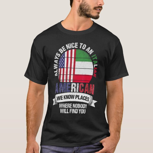 T-shirt Italien Américain Nous connaissons des endroits où (Devant)