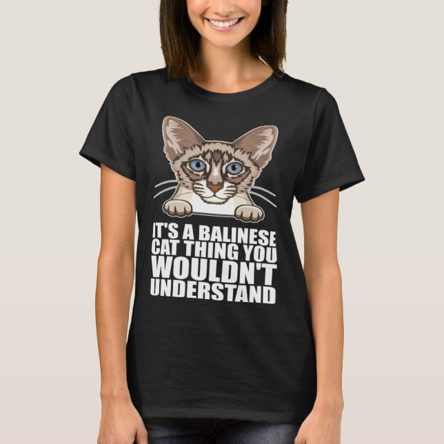 T-shirt Its a balinese cat thing you wouldnt understand (Devant)