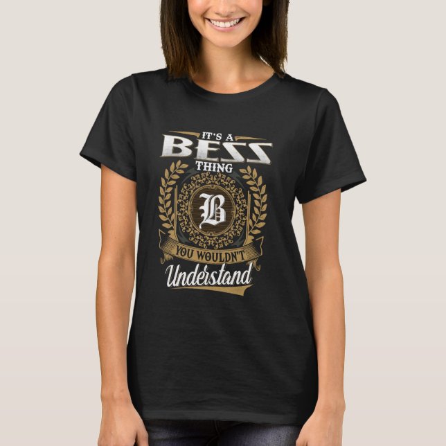 T-shirt It's A BESS Thing You Wouldn't Understand Funny Na (Devant)