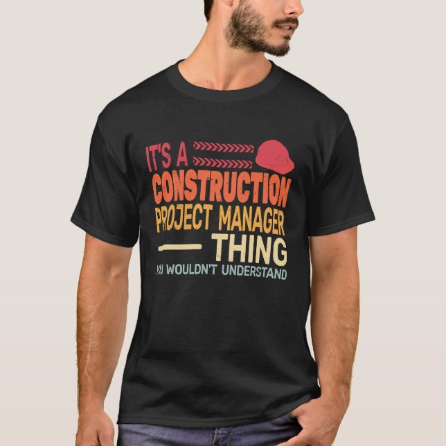 T-shirt It's A construction project manager Thing retro Fa (Devant)