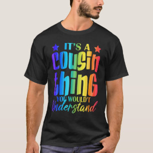 T-shirt It's A Cousin Thing You Wouldn't Understand Big Co