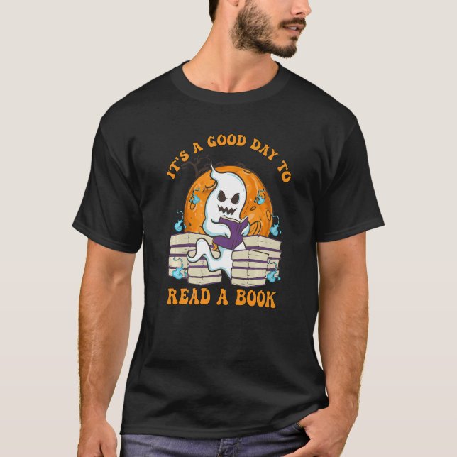 T-shirt It's A Good Day To Read A Book Ghost Reading Book  (Devant)