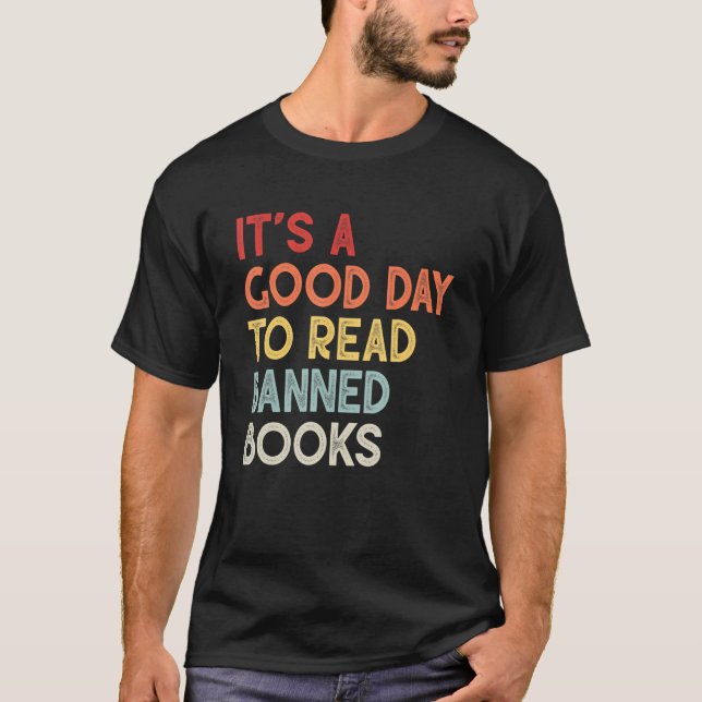T-shirt It's A Good Day To Read Banned Books Bookworm (Devant)
