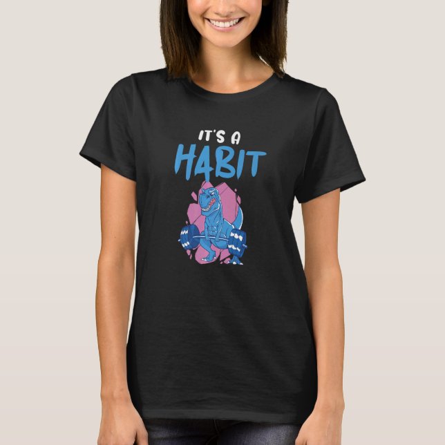 T-shirt It's A Habit Dino Fitness Interval Training Workou (Devant)