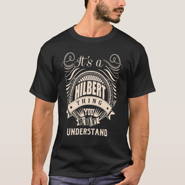 T-shirt It's a HILBERT thing you wouldn't understand Gifts (Devant)
