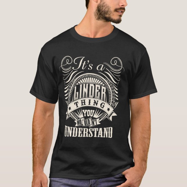 T-shirt It's A LINDER Thing You Wouldn't Understand LINDER (Devant)