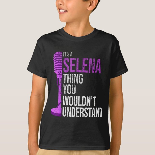 T-shirt It's A Selena Thing You Wouldn't Understand - Funn (Devant)