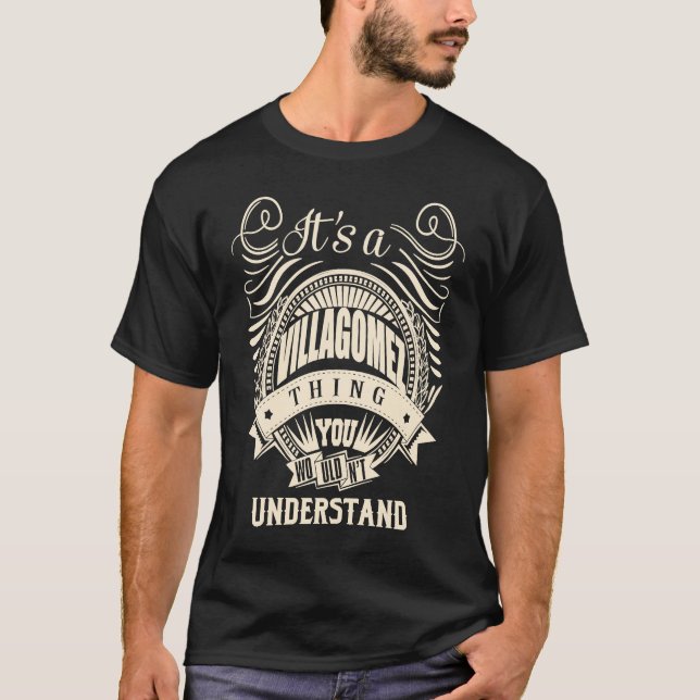 T-shirt It's a VILLAGOMEZ thing you wouldn't understand (Devant)
