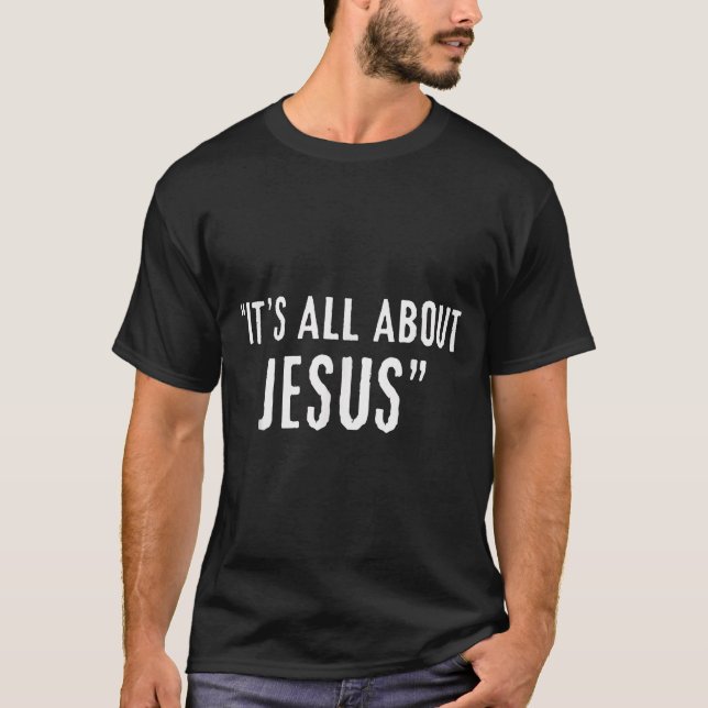 T-shirt It's All About Jesus Christian Patriot  (Devant)
