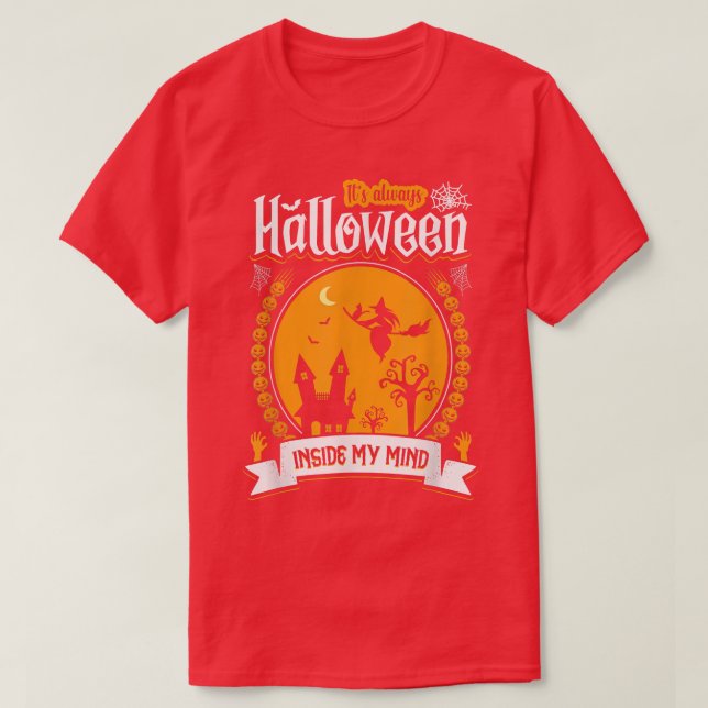 T-shirt It's always Halloween in my mind witches haunted h (Design devant)