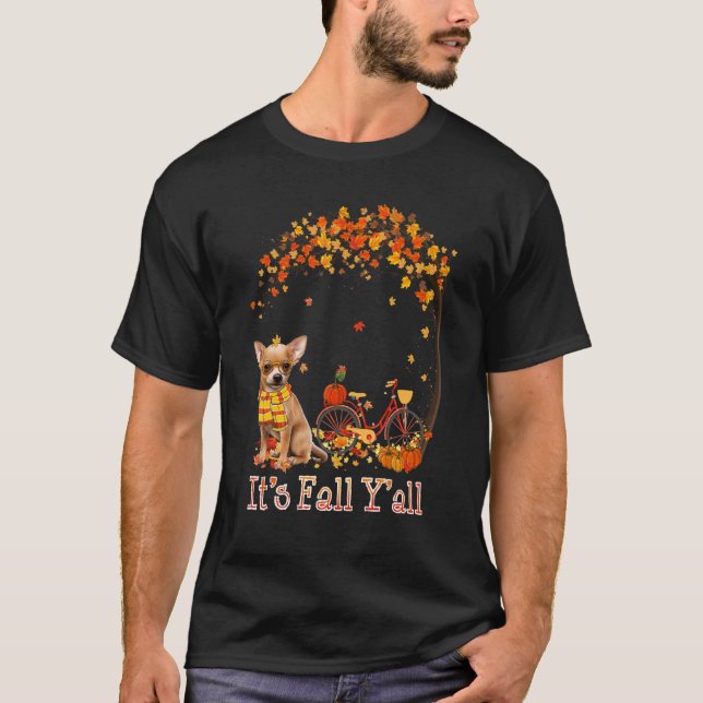 T-shirt It's Fall Y'all Chihuahua Bike Pumpkin Spice Autum (Devant)