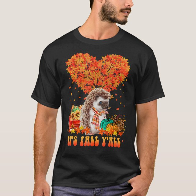 T-shirt It's Fall Y'all Hedgehog Pumpkin Autumn Tree Thank (Devant)