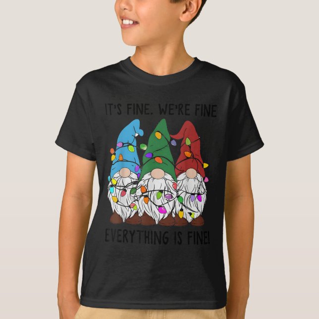 T-shirt It's Fine Everything Is Fine Gnome Christmas Light (Devant)