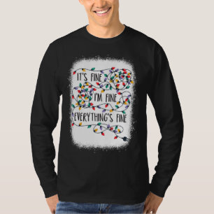 T-shirt It's Fine I'm Fine Everything Is Fine Christmas