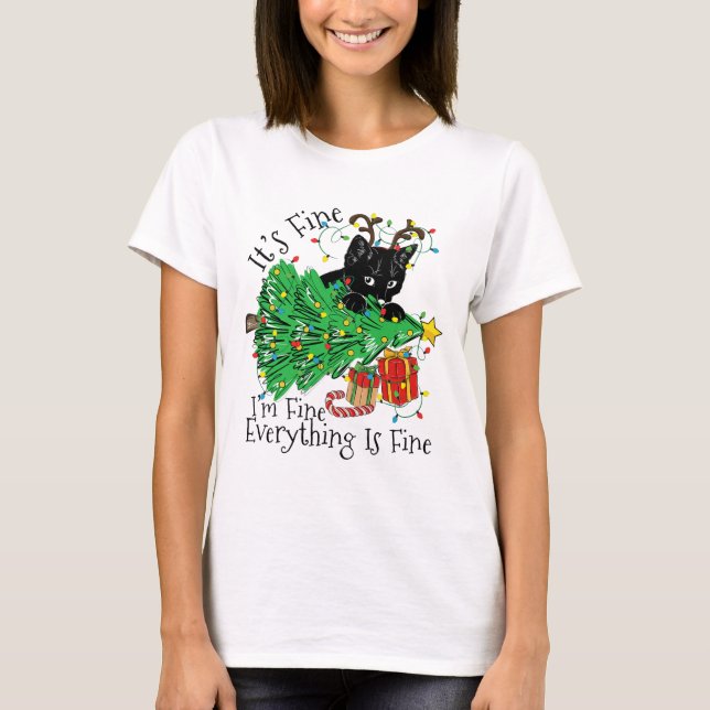 T-shirt It's Fine I'm Fine Everything Is Fine Fun Christma (Devant)