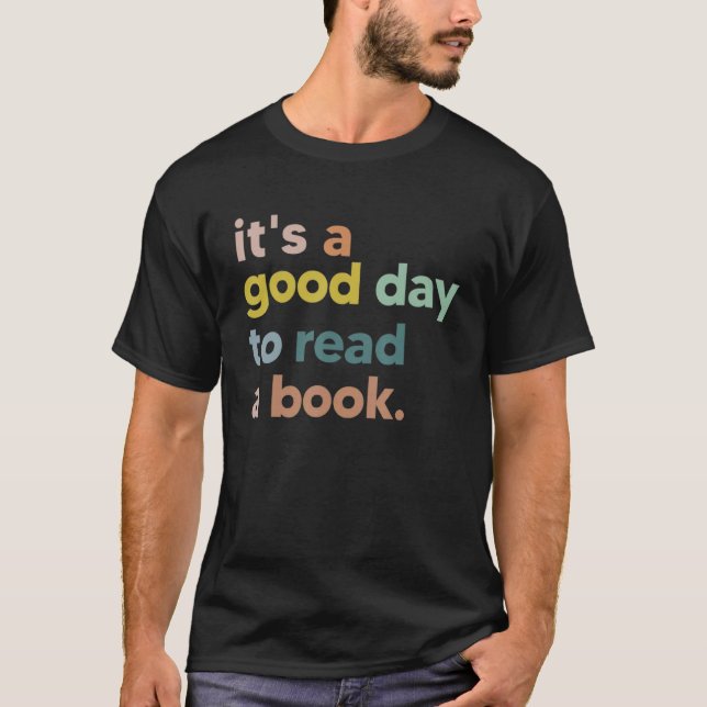 T-shirt It's Good Day To Read Book Funny Library Reading L (Devant)