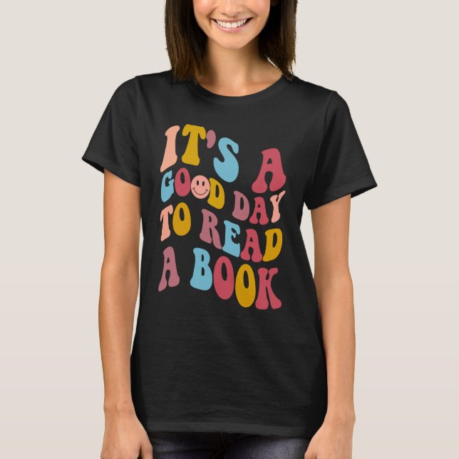 T-shirt It's Good Day To Read Book  Library Reading (Devant)