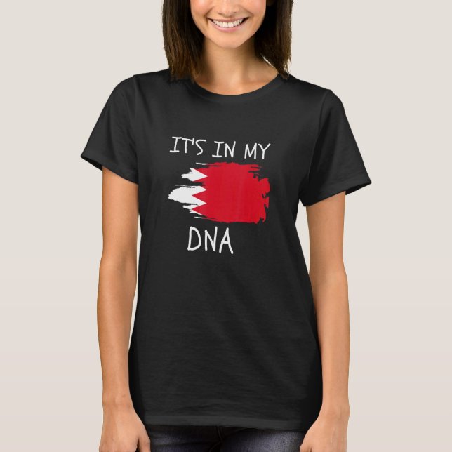 T-shirt It's in my DNA Bahrain Flag Proud Bahraini Country (Devant)