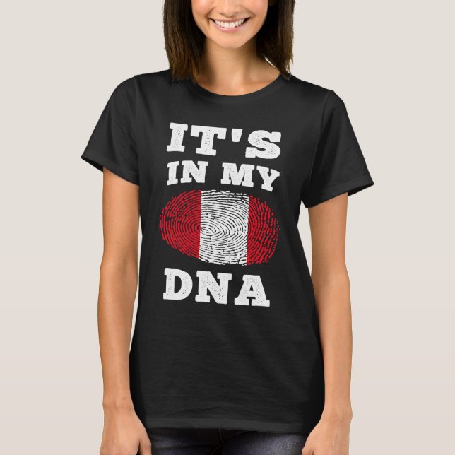 T-shirt Its In My DNA Peru Flag Peruvian (Devant)