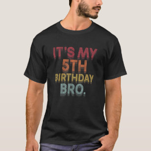T-shirt It's My 5Th Birthday Bro Fifth B-Day Party For Boy