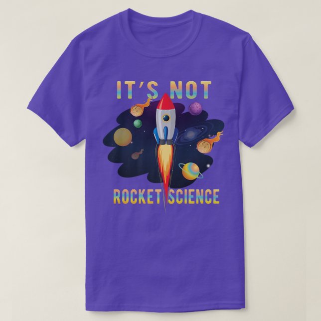 T-shirt It's Not Rocket Science Aerospace Engineering Funn (Design devant)