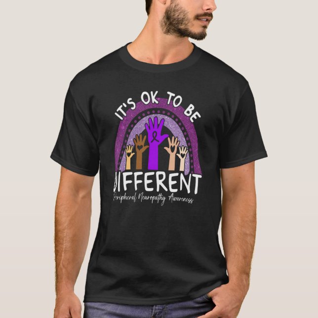 T-shirt It's Ok To Be Different Peripheral Neuropathy Awar (Devant)