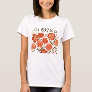 T-shirt it's OKAY to – Retro Positivity Floral Design