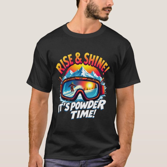 T-shirt It's Powder Time Ski Goggles Skiing Mountain Rise  (Devant)