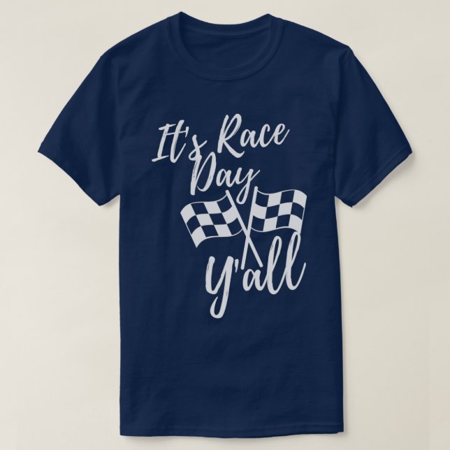 T-shirt It's Race Day Y'all Checkered Flag Racing Track De (Design devant)