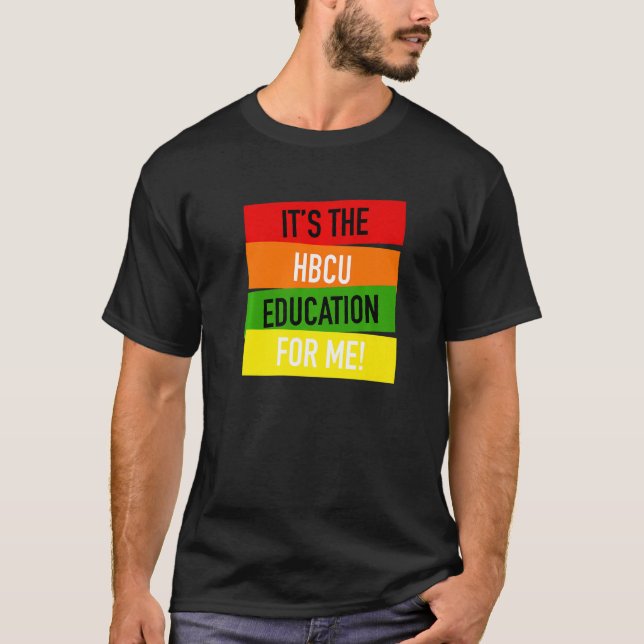 T-shirt It's The HBCU Education for Me Grad Apparel (Devant)