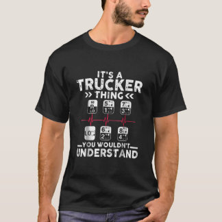 T-shirt It's Trucker Thing Shirt Truck Gear Shift Pattern