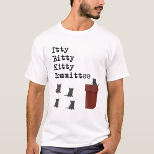T-shirt Itty Bitty Kitty Committee Funny Amoureux des chat